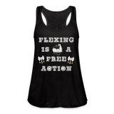 Flexing Is A Free Action Women's Flowy Tank Top - black